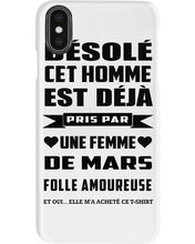 Load image into Gallery viewer, Désolé Cet Homme Est Déjà Pris Par Une Femme De Mars Birthday Gift Phone case