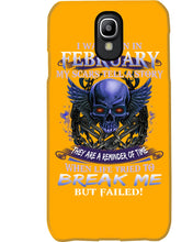 Load image into Gallery viewer, They Are A Reminder Of Time When Life Try To Break Me Gift For February Men Phone case
