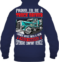 Load image into Gallery viewer, Proud To Be A Truck Driver Corner Office With A View Hoodie