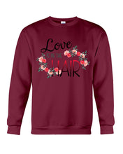 Load image into Gallery viewer, Love Is In The Hair Flower Gift For Women Sweatshirt