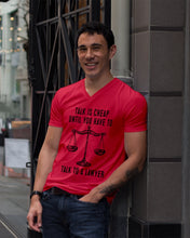 Load image into Gallery viewer, Talk Is Cheap Until You Have To Talk To A Lawyer Trending Guys V-Neck