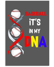 Load image into Gallery viewer, Baseball Be My DNA Gift For Sport Lovers Vertical Poster