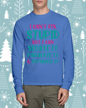 Load image into Gallery viewer, I Can't Fix Stupid But I An Sadate It Gift For Girls Unisex Long Sleeve