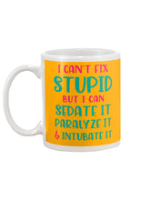 Load image into Gallery viewer, I Can't Fix Stupid But I An Sadate It Gift For Girls Mug
