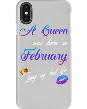 Load image into Gallery viewer, A Queen Was Born In February Birthday Gift Phone case