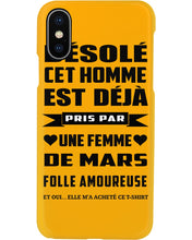 Load image into Gallery viewer, Désolé Cet Homme Est Déjà Pris Par Une Femme De Mars Birthday Gift Phone case