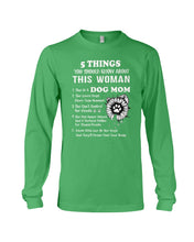Load image into Gallery viewer, 5 Things You Should Know About This Woman Dog Mom Unisex Long Sleeve