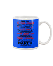 Load image into Gallery viewer, This Girl Has Fought A Thousand This Girl Was Born In March Mug