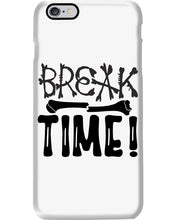 Load image into Gallery viewer, Break Bone Time White Background Gift For Women Phone case