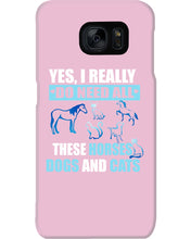 Load image into Gallery viewer, I Do Need All These Horses Dogs And Cats Phone case