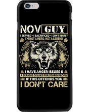 Load image into Gallery viewer, November Guy I Am Not A Hero Not A Legend I Have Anger Issues Birthday Gift Phone case