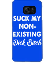 Load image into Gallery viewer, Suck My Non Existing Dick Bitch Gift For Women Phone case