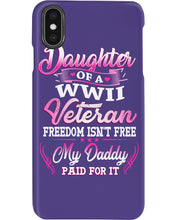 Load image into Gallery viewer, Daughter Of A Veteran Freedom Isn't Free Gift For Daughter Phone case