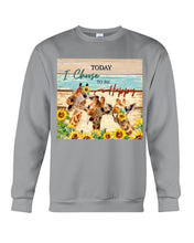 Load image into Gallery viewer, Giraffe Today I Choose To Be Happy Gift For Women Sweatshirt