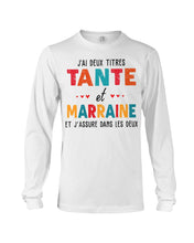 Load image into Gallery viewer, J'ai Deux Titres Tante Et Marraine Gift For Women Unisex Long Sleeve