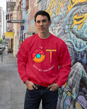 Load image into Gallery viewer, Gift For Occupational Therapist Let's Get Functional Sweatshirt