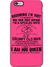 Load image into Gallery viewer, A Spoiled Wife Of An October Grumpy Old Man Birthday Meaningful Gift Phone case