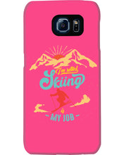 Load image into Gallery viewer, I'm Retired Skiing Is My Job Mountainous Terrain Phone case