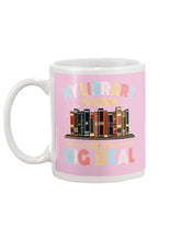 Load image into Gallery viewer, Librarian My Library Is Kind Of Big Deal Trending For Book Lovers Mug