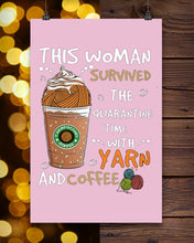 Load image into Gallery viewer, The Quarantine Time With Yarn And Coffee Gift For Women Vertical Poster