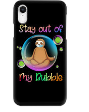 Load image into Gallery viewer, Lovely Phone Case Stay Out Of My Bubble Gift For Sloth Lovers Phone case