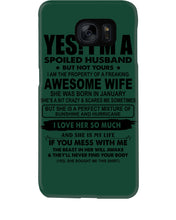 Load image into Gallery viewer, I'm A Spoiled Husband But Not Yours - Awesome Wife Who Was Born In January Phone case