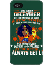 Load image into Gallery viewer, December Superwoman Life Has Knocked Me Down Birthday Meaningful Gift Phone case