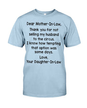 Load image into Gallery viewer, Daughter In Law Gift For Mother In Law I Know How Tempting That Option Was Some Days Guys Tee