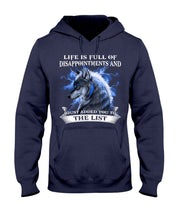 Load image into Gallery viewer, Life Is Full Of Disappointment And I Added You To The List Hoodie