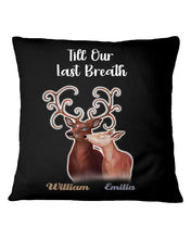 Load image into Gallery viewer, Custom Name Deers Gift For Boyfriend Till Our Last Breath Pillow Cover