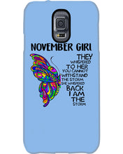 Load image into Gallery viewer, Birthday Gift For November Girl They Whispered To Her You Cannot Withstand The Storm Phone case