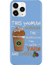 Load image into Gallery viewer, The Quarantine Time With Yarn And Coffee Gift For Women Phone case