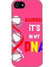 Load image into Gallery viewer, Baseball Be My DNA Gift For Sport Lovers Phone case