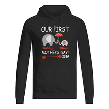 Load image into Gallery viewer, Our First Mother's Day 2020 Funny Gift For Mom Hoodie