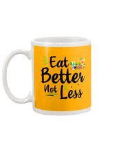 Load image into Gallery viewer, Vintage Funny Eat Better Not Less Gift For Friends Mug