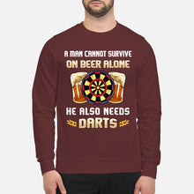 Load image into Gallery viewer, A Man Cannot Survive On Beer Alone He Also Needs Darts Trending Sweatshirt