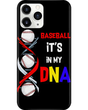 Load image into Gallery viewer, Baseball Be My DNA Gift For Sport Lovers Phone case