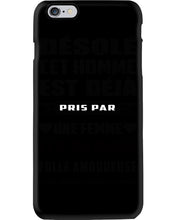 Load image into Gallery viewer, Désolé Cet Homme Est Déjà Pris Par Une Femme De Mars Birthday Gift Phone case