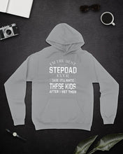 Load image into Gallery viewer, I'm The Best Stepdad Gift For Family Hoodie