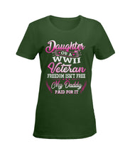 Load image into Gallery viewer, Daughter Of A Veteran Freedom Isn't Free Gift For Daughter Ladies Tee