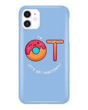 Load image into Gallery viewer, Gift For Occupational Therapist Let's Get Functional Phone case