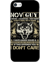Load image into Gallery viewer, November Guy I Am Not A Hero Not A Legend I Have Anger Issues Birthday Gift Phone case
