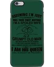 Load image into Gallery viewer, A Spoiled Wife Of An October Grumpy Old Man Birthday Meaningful Gift Phone case