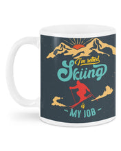 Load image into Gallery viewer, I'm Retired Skiing Is My Job Mountainous Terrain Mug