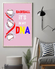 Load image into Gallery viewer, Baseball Be My DNA Gift For Sport Lovers Vertical Poster