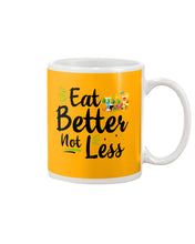 Load image into Gallery viewer, Vintage Funny Eat Better Not Less Gift For Friends Mug