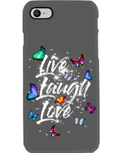 Load image into Gallery viewer, Butterfly Live Laugh Love Gift For Lover Phone case
