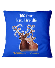 Load image into Gallery viewer, Custom Name Deers Gift For Boyfriend Till Our Last Breath Pillow Cover