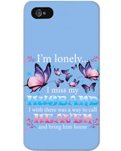 Load image into Gallery viewer, I'm Lonely I Miss My Husband Butterfly Gift For Lover Phone case