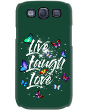 Load image into Gallery viewer, Butterfly Live Laugh Love Gift For Lover Phone case